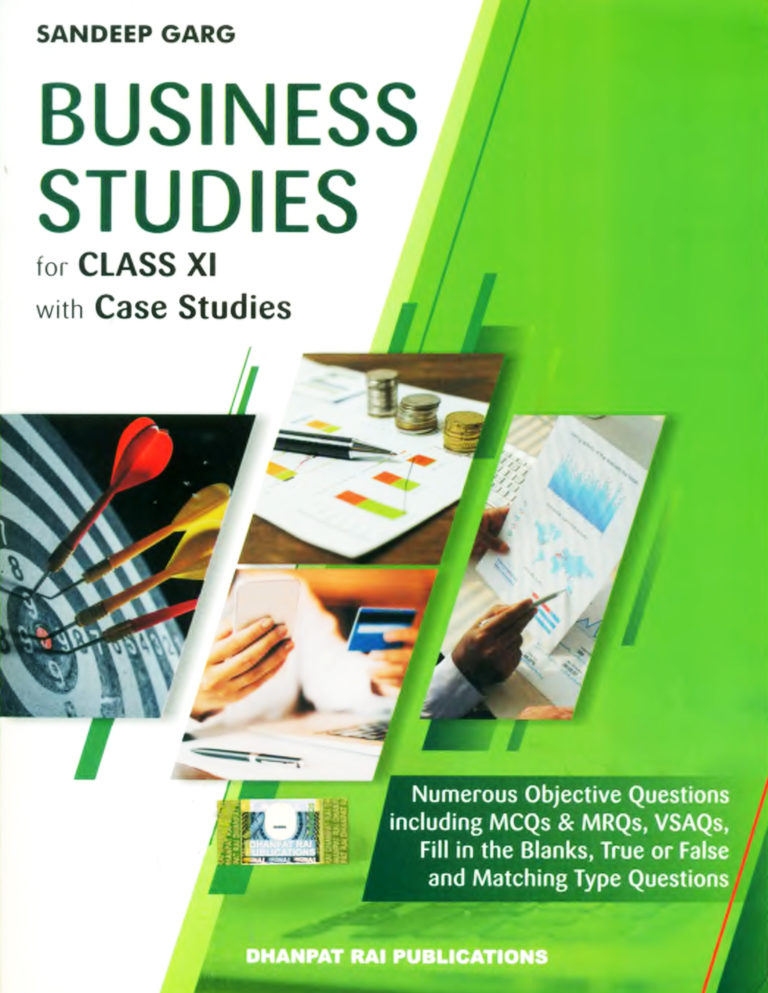 Business Studies with Case Studies for Class 11 (Sandeep Garg)